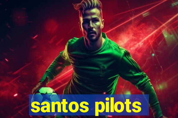 santos pilots